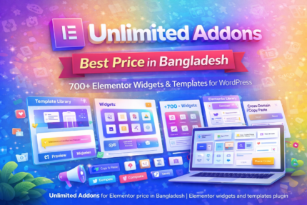 Unlimited Addons for Elementor price in Bangladesh | Elementor widgets and templates plugin