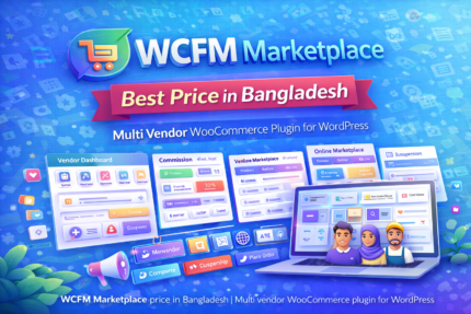 WCFM Marketplace price in Bangladesh | Multi vendor WooCommerce plugin for WordPress