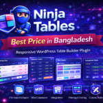 Ninja Tables plugin price in Bangladesh | Responsive WordPress table builder plugin